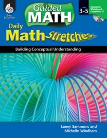 Daily Math Stretches : Building Conceptual Understanding Levels 3-5