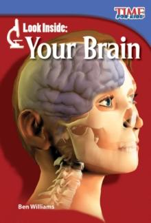 Look Inside : Your Brain