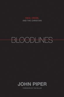 Bloodlines (Foreword by Tim Keller)