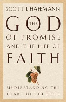 The God of Promise and the Life of Faith