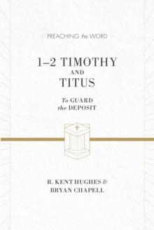 1-2 Timothy and Titus (ESV Edition)