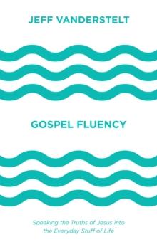 Gospel Fluency