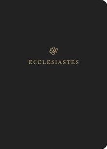 ESV Scripture Journal : Ecclesiastes (Paperback)