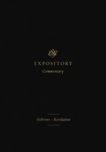 ESV Expository Commentary (Volume 12)