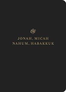 ESV Scripture Journal : Jonah, Micah, Nahum, and Habakkuk (Paperback)