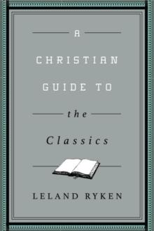 A Christian Guide to the Classics