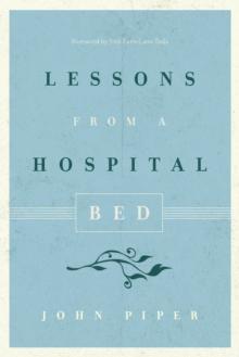 Lessons from a Hospital Bed