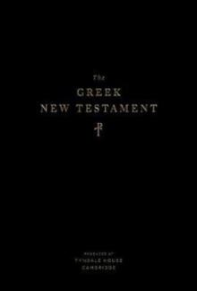 The Greek New Testament, Produced at Tyndale House, Cambridge (Hardcover)