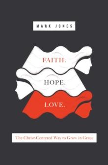 Faith. Hope. Love.