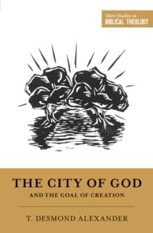 The City of God and the Goal of Creation