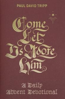 Come, Let Us Adore Him