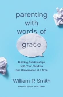 Parenting with Words of Grace