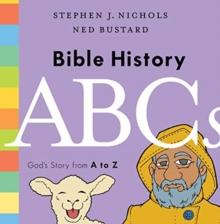 Bible History ABCs : God's Story from A to Z