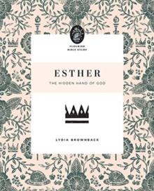 Esther : The Hidden Hand of God