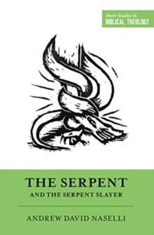 The Serpent and the Serpent Slayer