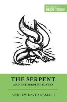 The Serpent and the Serpent Slayer