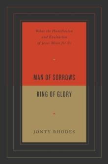 Man of Sorrows, King of Glory