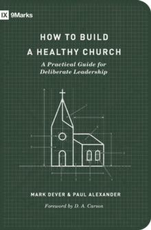 How to Build a Healthy Church (Second Edition)