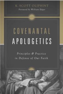 Covenantal Apologetics