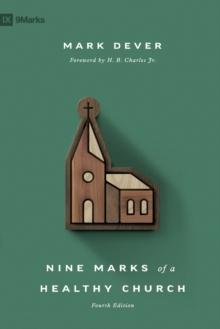 Nine Marks of a Healthy Church