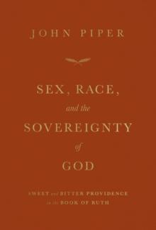 Sex, Race, and the Sovereignty of God