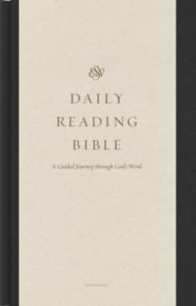 ESV Daily Reading Bible : A Guided Journey through God's Word (Hardcover)