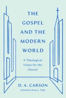 The Gospel and the Modern World