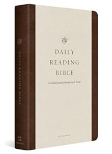 ESV Daily Reading Bible : A Guided Journey through God's Word (TruTone, Brown)