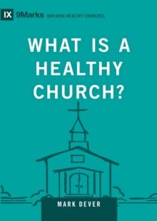 What Is a Healthy Church?