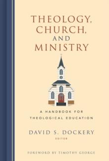 Theology, Church, and Ministry : A Handbook for Theological Education