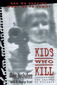 Kids Who Kill : Confronting Our Culture of Violence