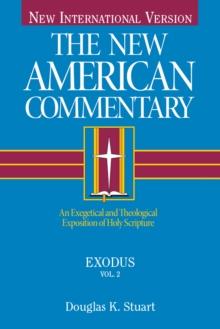 Exodus : An Exegetical and Theological Exposition of Holy Scripture