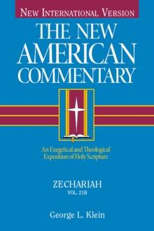 Zechariah : An Exegetical and Theological Exposition of Holy Scripture