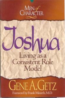 Men of Character: Joshua : Living as a Consistent Role Model