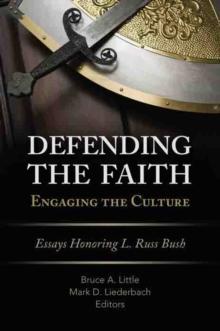 Defending the Faith, Engaging the Culture