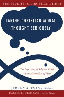 Taking Christian Moral Thought Seriously