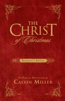 The Christ of Christmas : Readings for Advent