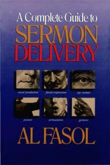 A Complete Guide to Sermon Delivery