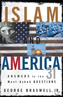 Islam and America : Answers to the 31 Most-Asked Questions