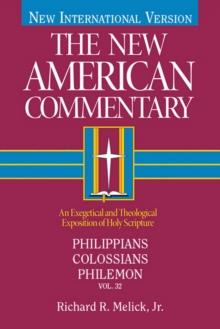 Philippians, Colossians, Philemon : An Exegetical and Theological Exposition of Holy Scripture