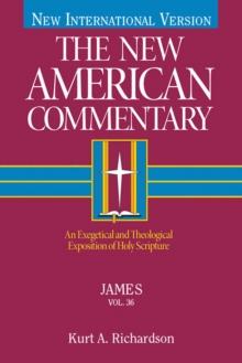 James : An Exegetical and Theological Exposition of Holy Scripture