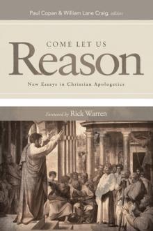 Come Let Us Reason : New Essays in Christian Apologetics