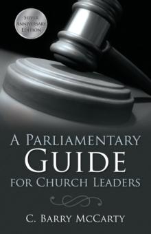 A Parliamentary Guide for Church Leaders