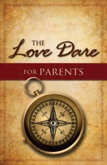 The Love Dare for Parents