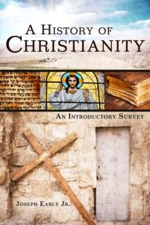 A History of Christianity : An Introductory Survey