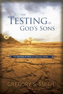 The Testing of God's Sons