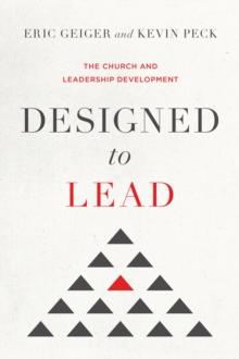 Designed to Lead : The Church and Leadership Development