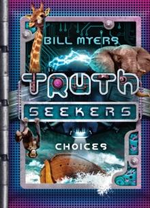 Choices : A Truth Seekers Novel