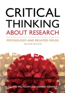 Critical Thinking About Research : Psychology and Related Fields