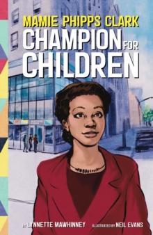 Mamie Phipps Clark, Champion for Children